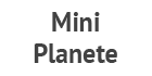 MINI PLANETE